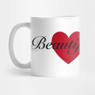 It's a beautiful thing Mug